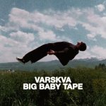 Big Baby Tape - VARSKVA (Альбом) 